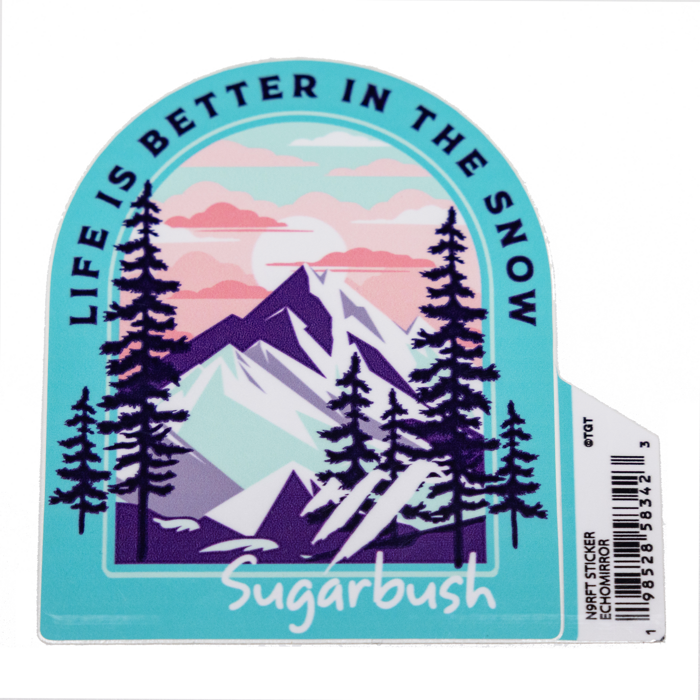 LIfe is better in the snow Sugarbush sticker -