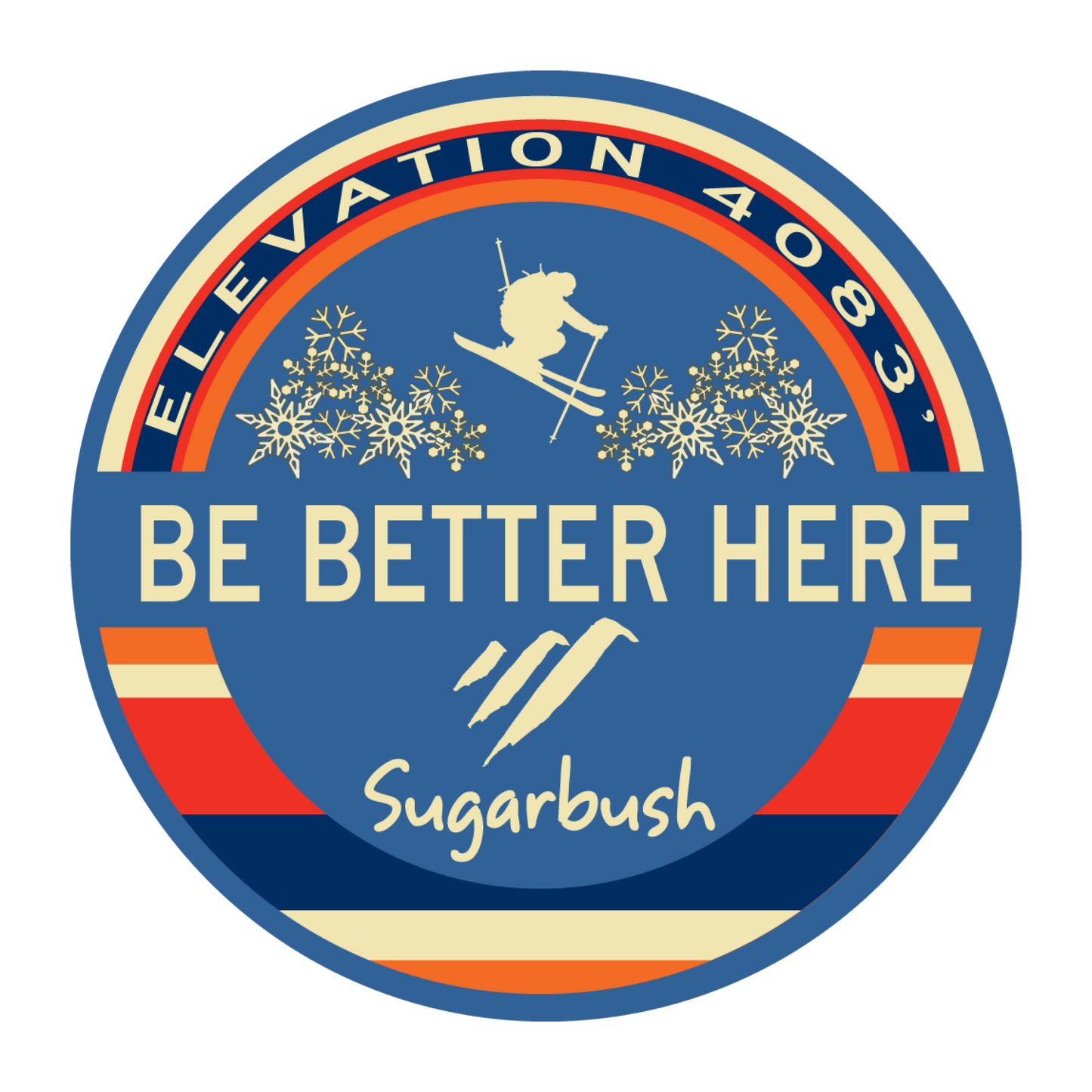 Sugarbush Be Better Here Elevation 4083 Sticker