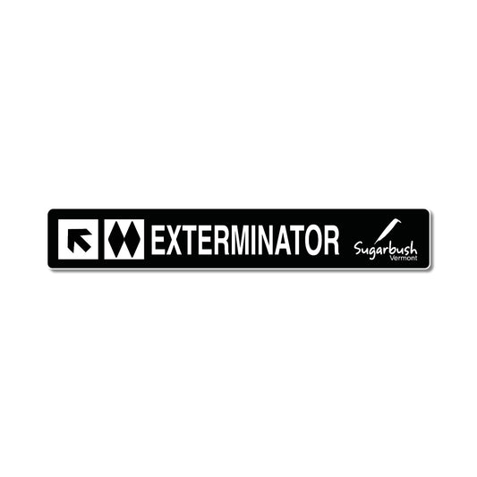 Exterminator Trail Sign
